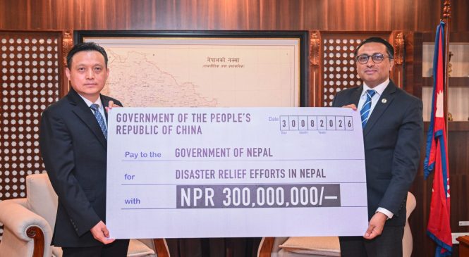 नेपाललाई चीनले दियो ३० करोड नगद